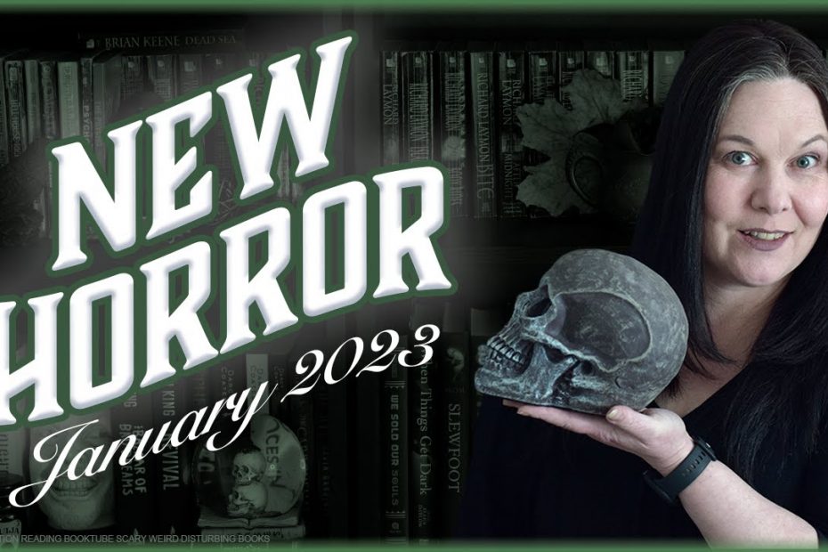 January Horror Books 2023: New horror fiction and one book I missed in the winter haul
