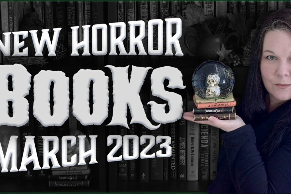 New Horror: Book releases for March 2023!
