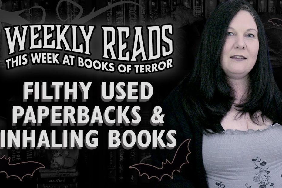 On filthy used books, extreme lit and inhaling horror • weekly reads